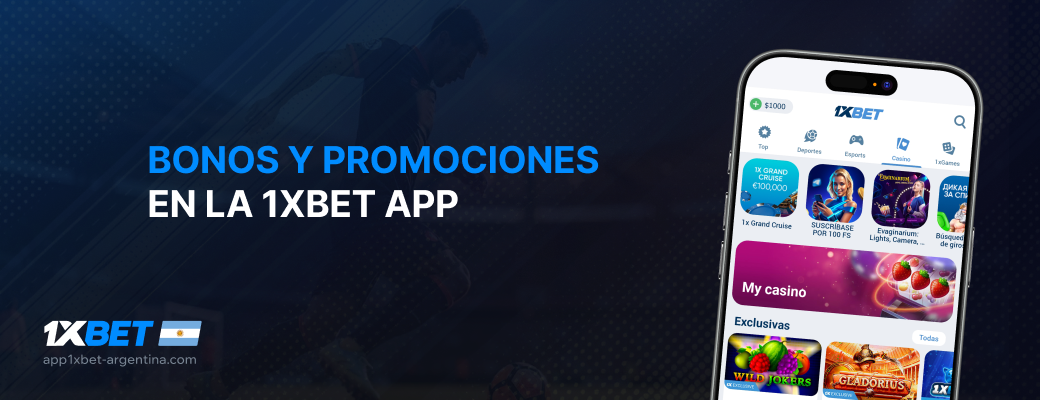 Bonos y promociones en la 1xBet app - App 1xbet Argentina