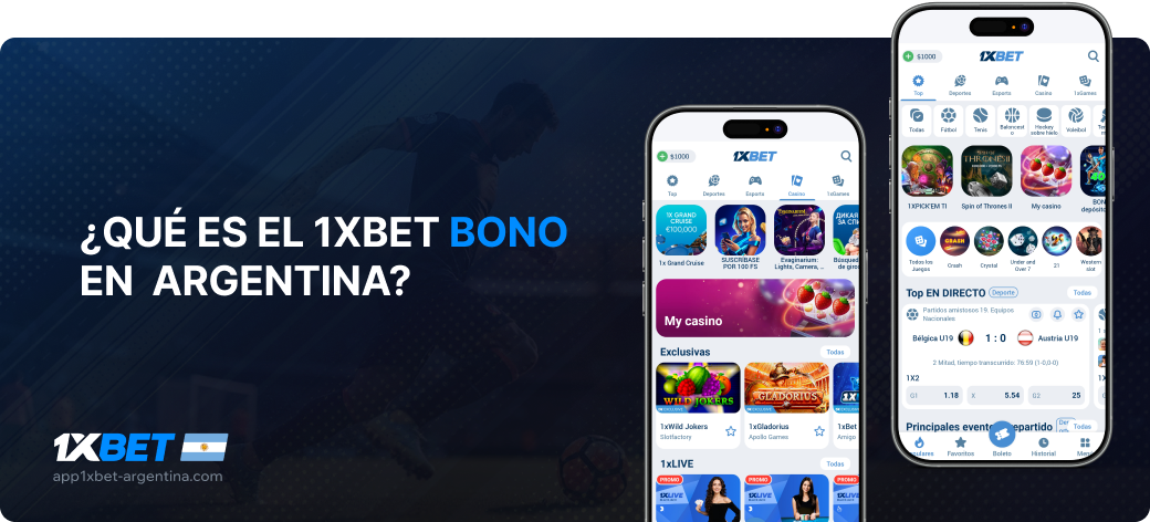 ¿Qué es el 1xBet bono en  Argentina? - App 1xbet Argentina